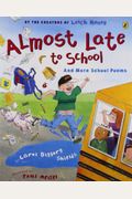 Almost Late to School: And More School Poems (Picture Puffin Books (Paperback))