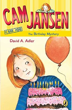 Cam Jansen And The Birthday Mystery Cam Jansen And The Birthday Mystery