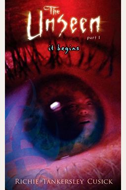 The Unseen: It Begins The Unseen: It Begins