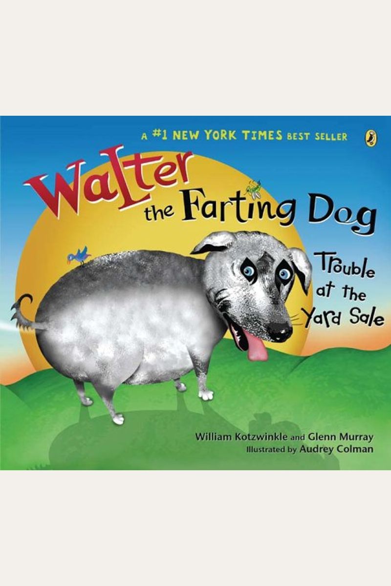 Walter The Farting Dog: Trouble At The Yard Sale