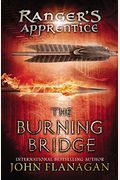The Burning Bridge (Turtleback School & Library Binding Edition) (Ranger's Apprentice)