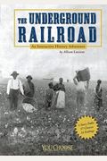 The Underground Railroad: An Interactive History Adventure (You Choose: History)
