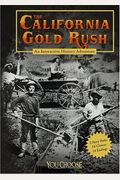 The California Gold Rush: An Interactive History Adventure (You Choose Books) (You Choose: History)