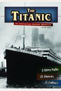 The Titanic: An Interactive History Adventure