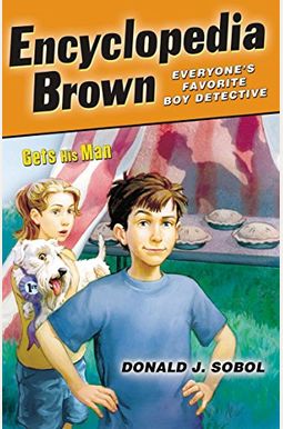 Encyclopedia Brown Gets His Man Encyclopedia Brown Gets His Man