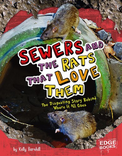 Sewers and the Rats That Love Them: The Disgusting Story Behind Where It All Goes (Sanitation Investigation)