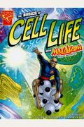 The Basics of Cell Life with Max Axiom, Super Scientist