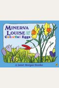Minerva Louise And The Colorful Eggs