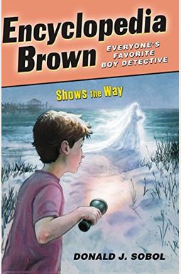 Encyclopedia Brown Shows The Way Encyclopedia Brown Shows The Way