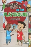 Manners Matter On The Playground