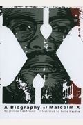 X: A Biography Of Malcolm X