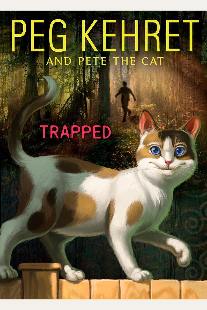 Trapped! (Pete The Cat)