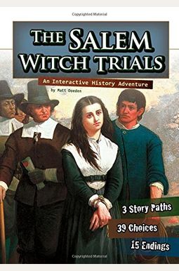 The Salem Witch Trials: An Interactive History Adventure
