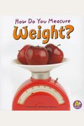 How Do You Measure Weight?