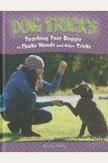 Dog Tricks; Teaching Your Doggie to Shake Hands and Other Tricks (Dog Ownership)