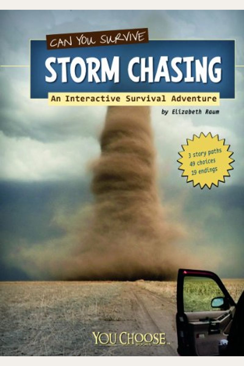 Can You Survive Storm Chasing?: An Interactive Survival Adventure (You Choose: Survival)