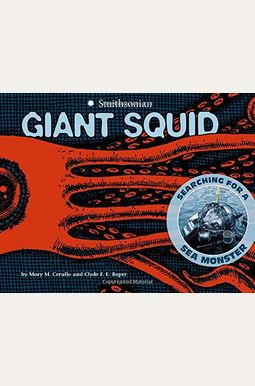 Giant Squid: Searching For A Sea Monster Giant Squid: Searching For A Sea Monster