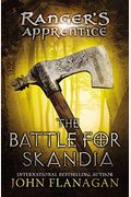 The Battle For Skandia: Book Four (Ranger's Apprentice)