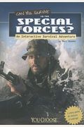 Can You Survive In The Special Forces?: An Interactive Survival Adventure