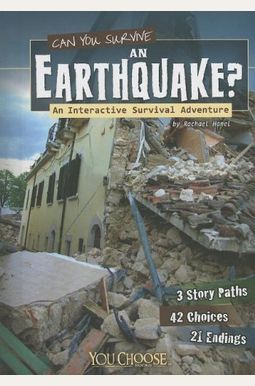 Can You Survive An Earthquake?: An Interactive Survival Adventure Can You Survive An Earthquake?: An Interactive Survival Adventure