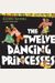 The Twelve Dancing Princesses
