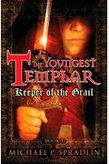 Keeper Of The Grail (The Youngest Templar, Book 1)