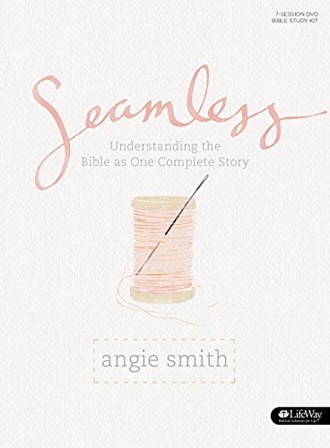 Seamless - Bible Study Book: Understanding the Bible as One Complete Story
