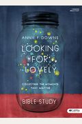 Looking For Lovely - Bible Study Book: Collecting The Moments That Matter