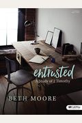 Entrusted - Bible Study Book: A Study Of 2 Timothy