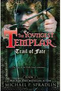 Trail Of Fate (The Youngest Templar, Book 2)