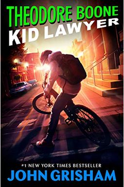 Theodore Boone: Kid Lawyer Theodore Boone: Kid Lawyer
