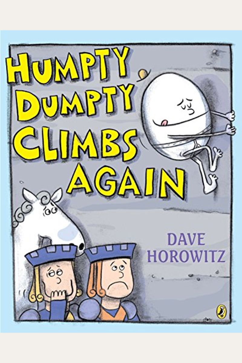 Humpty Dumpty Climbs Again