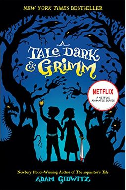 A Tale Dark & Grimm A Tale Dark & Grimm