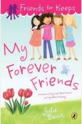 Friends For Keeps: My Forever Friends