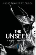 The Unseen: It Begins; Rest In Peace