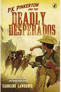 The Case Of The Deadly Desperados