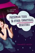 Freshman Year & Other Unnatural Disasters