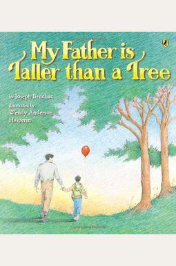 My Father Is Taller than a Tree My Father Is Taller than a Tree