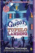 The Ghosts Of Tupelo Landing (Turtleback School & Library Binding Edition)