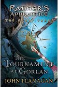 The Tournament At Gorlan (Ranger's Apprentice: The Early Years)