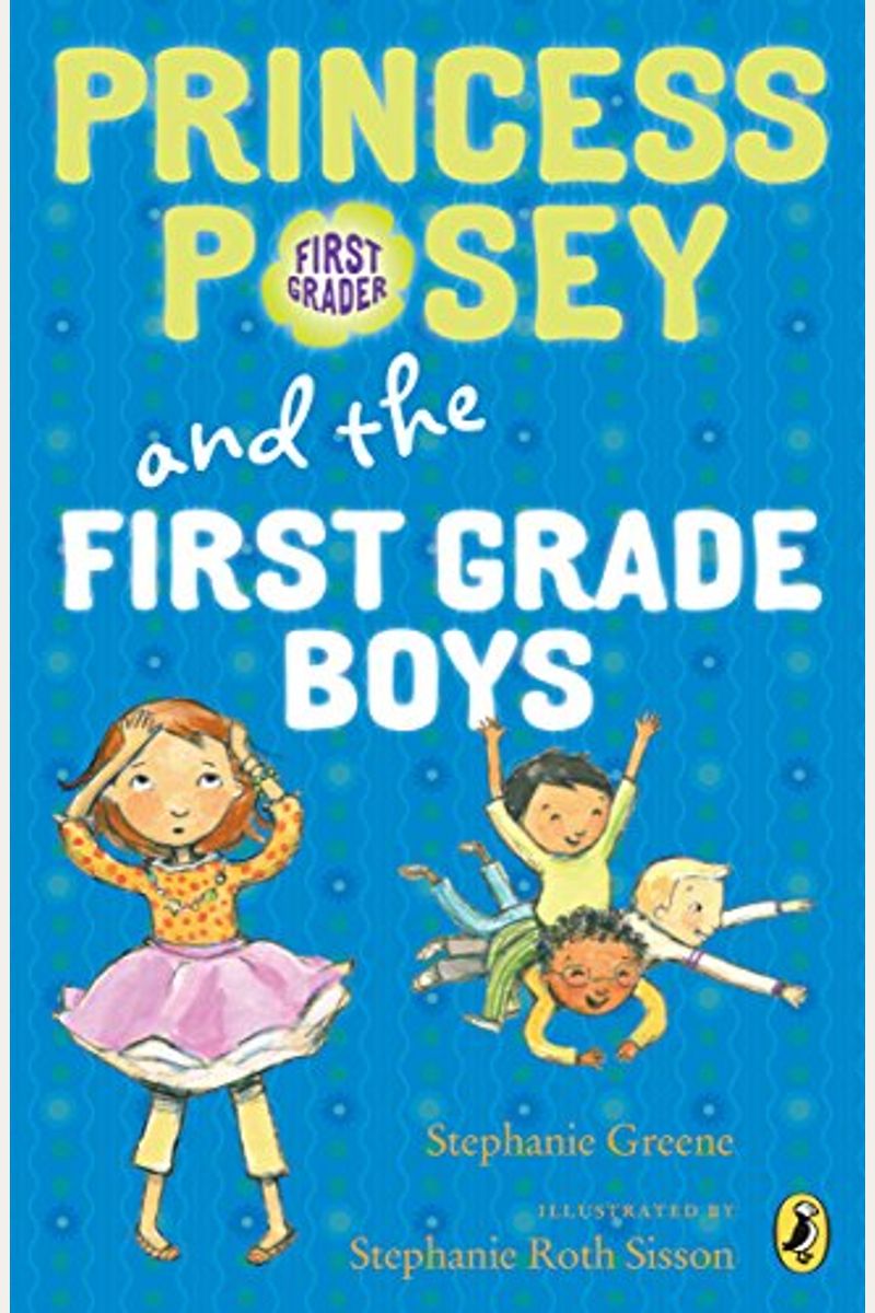 Princess Posey And The First-Grade Boys (Princess Posey, First Grader)