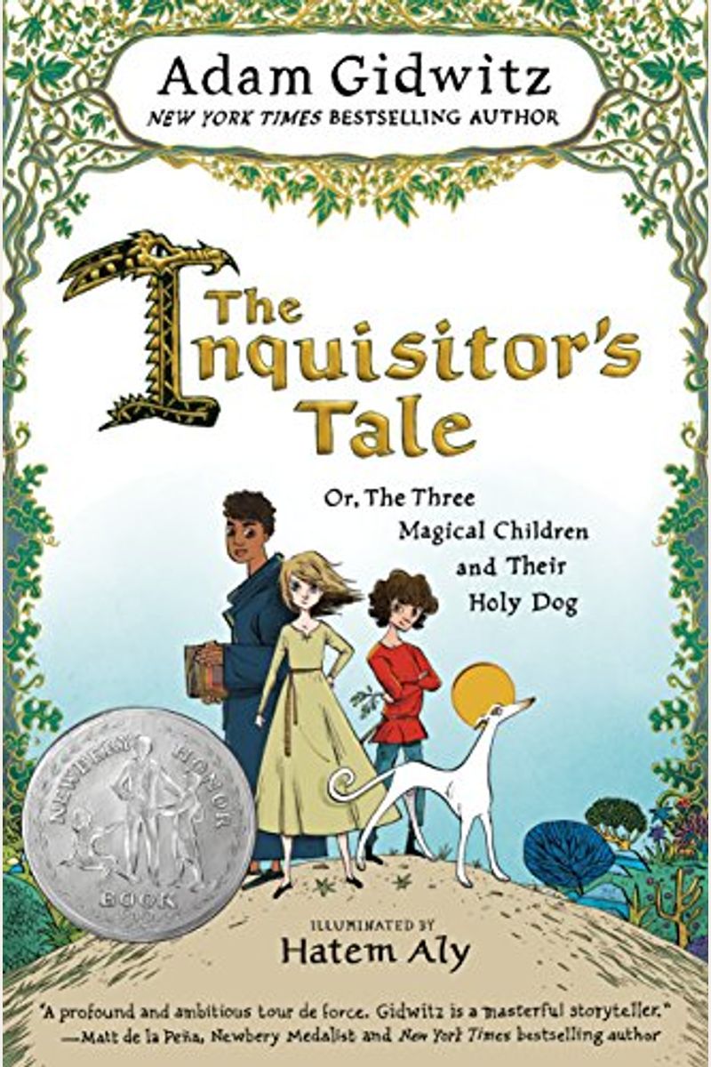 The Inquisitor's Tale: Or, The Three Magical Children And Their Holy Dog