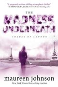 The Madness Underneath (The Shades Of London)