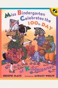 Miss Bindergarten Celebrates The 100th Day Of Kindergarten (Picture Puffins)