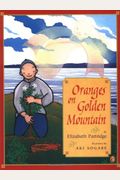 Oranges On Golden Mountain