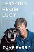 Lessons From Lucy: The Simple Joys Of An Old, Happy Dog