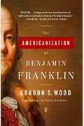 The Americanization Of Benjamin Franklin