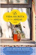 La Vida Secreta De Las Abejas: Una Novela