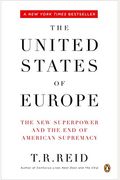 The United States Of Europe: The New Superpower And The End Of American Supremacy