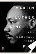 Martin Luther King, Jr.: A Life (Penguin Lives Biographies)